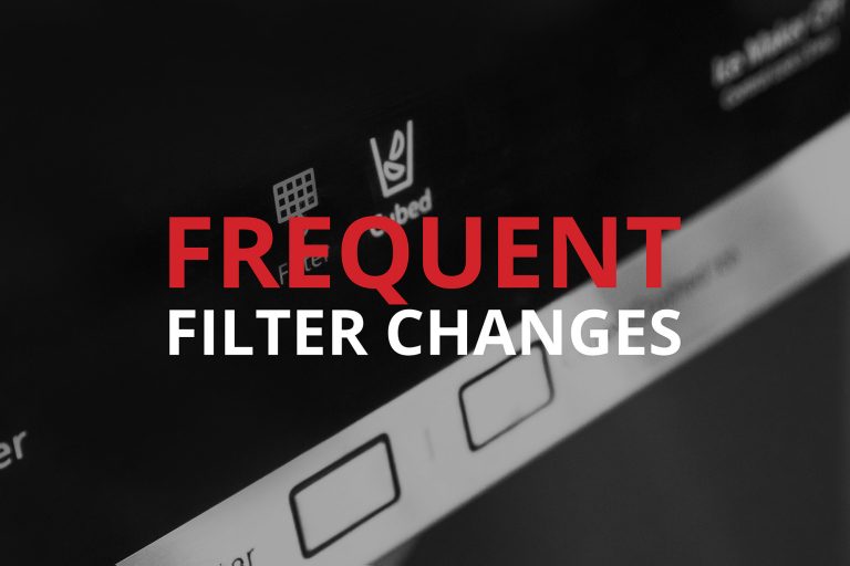 Disadvantage: Frequent Filter Changes